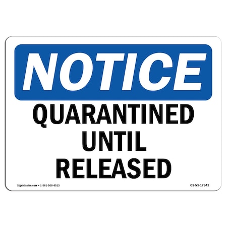 OSHA, 7" Height, Peel And Stick Wall Graphic, 10" x 7", Landscape, Quarantined Until Released Sign